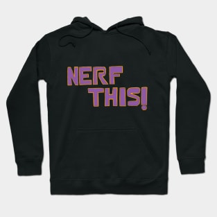 Nerf This Hoodie